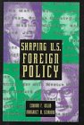 Shaping U.S. Foreign Policy: Profiles of Twelve Secretaries of State (Democracy in Action Series) (9780531112649) by Dolan, Edward F.; Scariano, Margaret M.