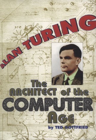 9780531112878: Alan Turing: The Architect of the Computer Age