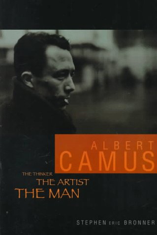 Imagen de archivo de Albert Camus: The Thinker, the Artist, the Man (Impact Biography) a la venta por Ergodebooks