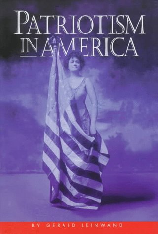 Imagen de archivo de Patriotism in America a la venta por Better World Books: West