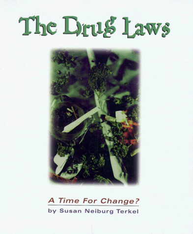 Imagen de archivo de The Drug Laws : A Time for Change? a la venta por Better World Books