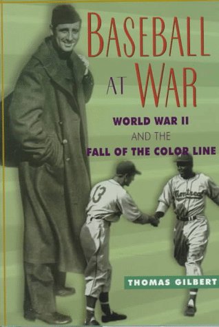 Beispielbild fr Baseball at War : World War II and the Fall of the Color Line zum Verkauf von Better World Books
