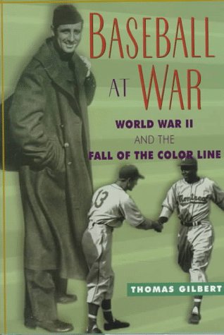 Stock image for Baseball at War : World War II and the Fall of the Color Line for sale by Better World Books