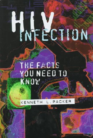 Beispielbild fr HIV Infection : The Facts You Need to Know zum Verkauf von Better World Books