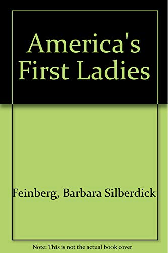 Beispielbild fr America's First Ladies : Changing Expectations zum Verkauf von Better World Books: West
