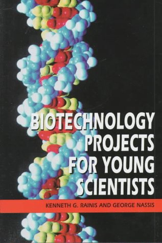 Stock image for Biotechnology Projects for Young Scientists for sale by Better World Books