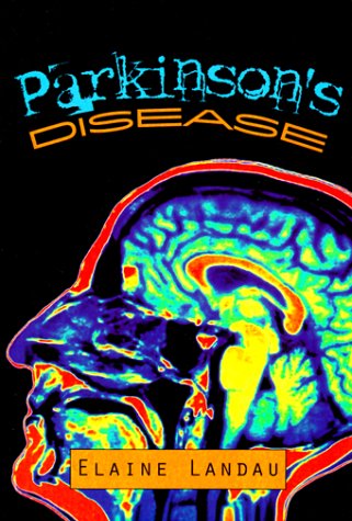 Beispielbild fr Parkinson's Disease: Elaine Landau (Hardcover, 1999) zum Verkauf von The Yard Sale Store