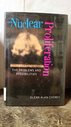 9780531114315: Nuclear Proliferation: The Problems and Possibilities (Impact Books)