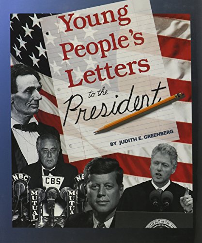 Stock image for Young People's Letters to the President (In Their Own Voices (Franklin Watts, Inc.).) Greenberg, Judith E. for sale by Turtlerun Mercantile