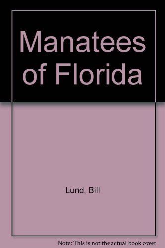 Stock image for The Manatees of Florida for sale by Better World Books