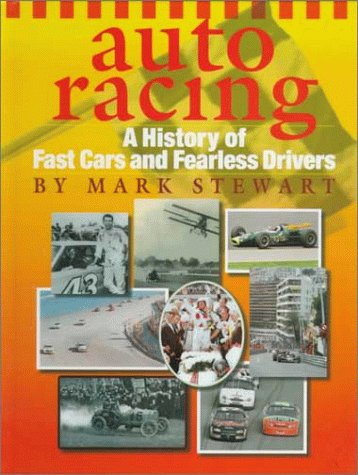 Stock image for Auto Racing : A History of Cars and Fearless Drivers for sale by Better World Books: West
