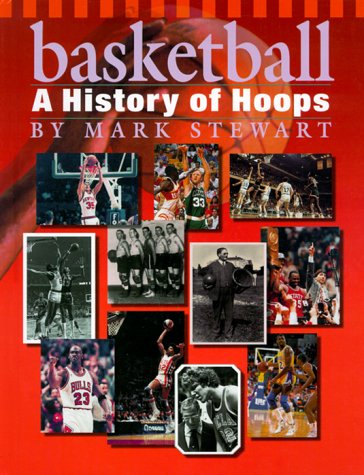 Stock image for Basketball : A History of Hoops for sale by Better World Books: West