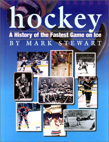 9780531114940: Hockey: A History of the Fastest Game on Ice (The Watts History of Sports)