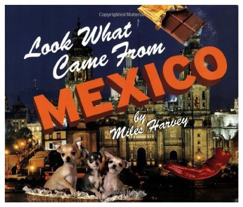 Stock image for Look What Came from Mexico (English and Spanish Edition) for sale by Orion Tech