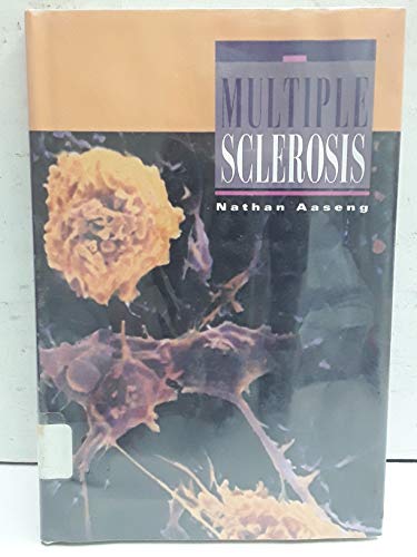 Multiple Sclerosis (Single Titles-Science) (9780531115312) by Aaseng, Nathan
