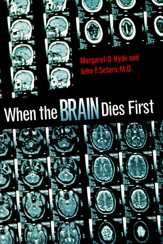 Stock image for When the Brain Dies First (Single Titles-Science) for sale by Booketeria Inc.