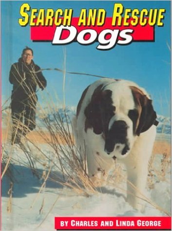 9780531115572: Search and Rescue Dogs (Dogs at Work)