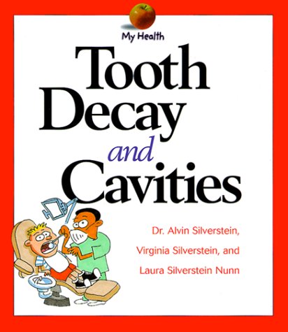 Imagen de archivo de Tooth Decay and Cavities a la venta por Better World Books