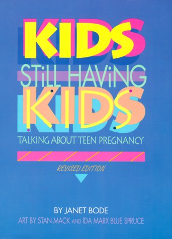 Beispielbild fr Kids Still Having Kids : Talking about Teen Pregnancy zum Verkauf von Better World Books