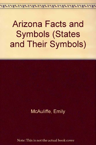 Stock image for Arizona : Facts and Symbols for sale by Better World Books