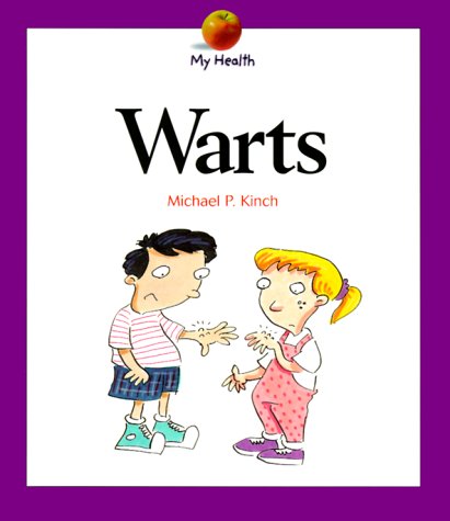 Stock image for My Health: Warts for sale by Better World Books: West