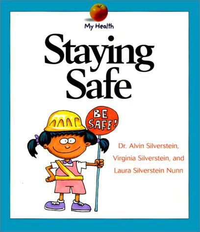 Beispielbild fr My Health: Staying Safe zum Verkauf von Better World Books: West