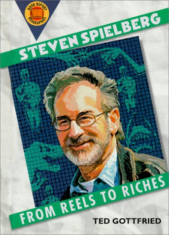 9780531116722: Steven Spielberg: From Reels to Riches