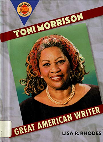 Stock image for Toni Morrison : Great American Writer for sale by Better World Books