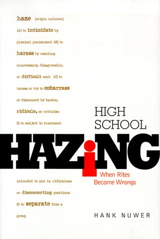 Stock image for High School Hazing : When Rites Become Wrongs for sale by Better World Books
