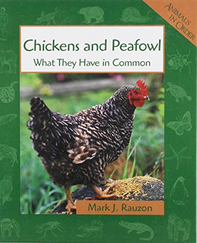 Stock image for Chickens and Peafowl: What They Have in Common for sale by ThriftBooks-Atlanta