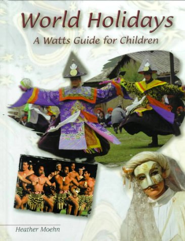 Beispielbild fr World Holidays : A Watts Guide for Children zum Verkauf von Better World Books