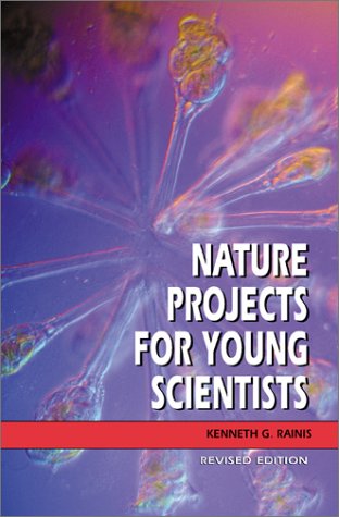 Stock image for Nature Projects for Young Scientists, revised edition, for sale by Alf Books