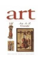Art: An A-Z Guide (Pictures and Words) (9780531117293) by Greenway, Shirley