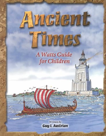 Beispielbild fr Ancient Times : A Watts Guide for Children zum Verkauf von Better World Books