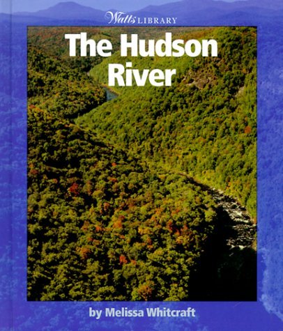 Stock image for Watts Library: the Hudson River for sale by Better World Books