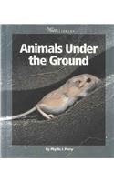 Imagen de archivo de Animals under the Ground a la venta por Better World Books