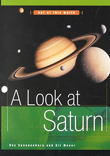 Stock image for A Look at Saturn (Out of This World) for sale by Wonder Book