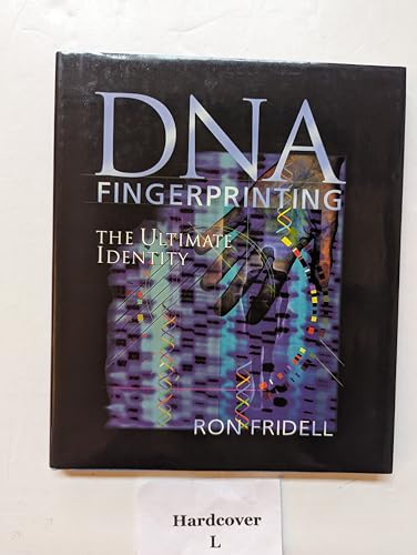 DNA Fingerprinting: The Ultimate Identity (Single Title: Science) (9780531118580) by Fridell, Ron