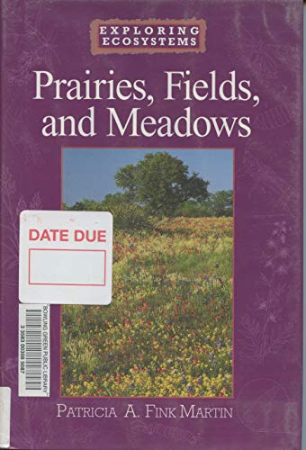 9780531118597: Prairies, Fields, and Meadows (Exploring Ecosystems)