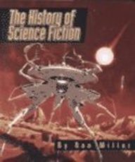 Stock image for The History of Science Fiction (Single Title: Social Studies) for sale by Once Upon A Time Books