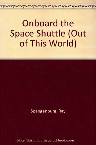 Stock image for Onboard the Space Shuttle for sale by Better World Books: West