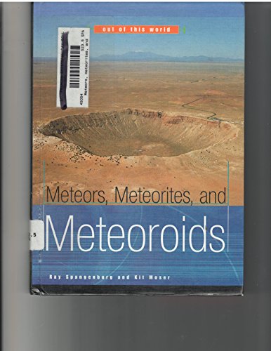 Beispielbild fr Out of This World: Meteors, Meteorites, and Meteoroids zum Verkauf von Better World Books