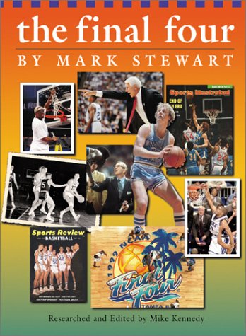 The Final Four (The Watts History of Sports) (9780531119518) by Stewart, Mark