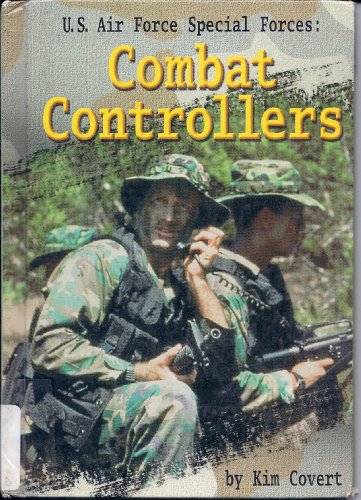 Stock image for U. S. Air Force Special Forces : Combat Controllers for sale by Better World Books