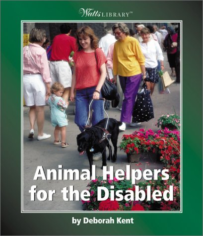 Beispielbild fr Watts Library: Animal Helpers for the Disabled zum Verkauf von Better World Books