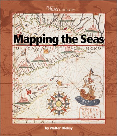 Imagen de archivo de Watts Library: Mapping the Seas a la venta por Better World Books: West