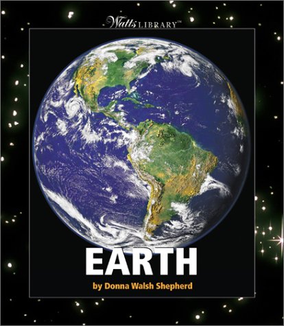 9780531120439: Earth (Watts Library: Space)