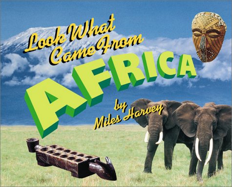 Stock image for Look What Came from Africa for sale by Wonder Book