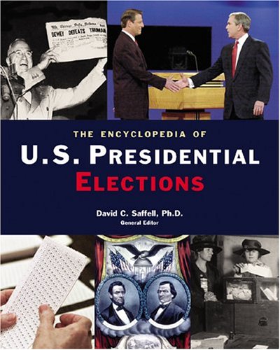 Imagen de archivo de The Encyclopedia of U.S. Presidential Elections a la venta por Library House Internet Sales