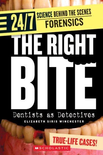 9780531120620: The Right Bite: Dentists As Detectives (24/7: Science Behind the Scenes: Forensics)